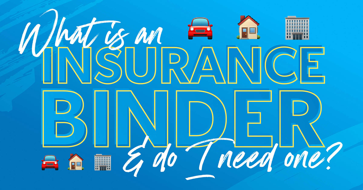 Getting to Know Your Insurance Binder