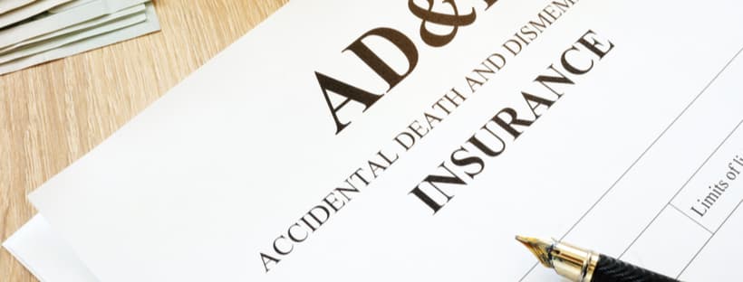 Insurance against accidental death and dismemberment vs. life insurance (AD&D)