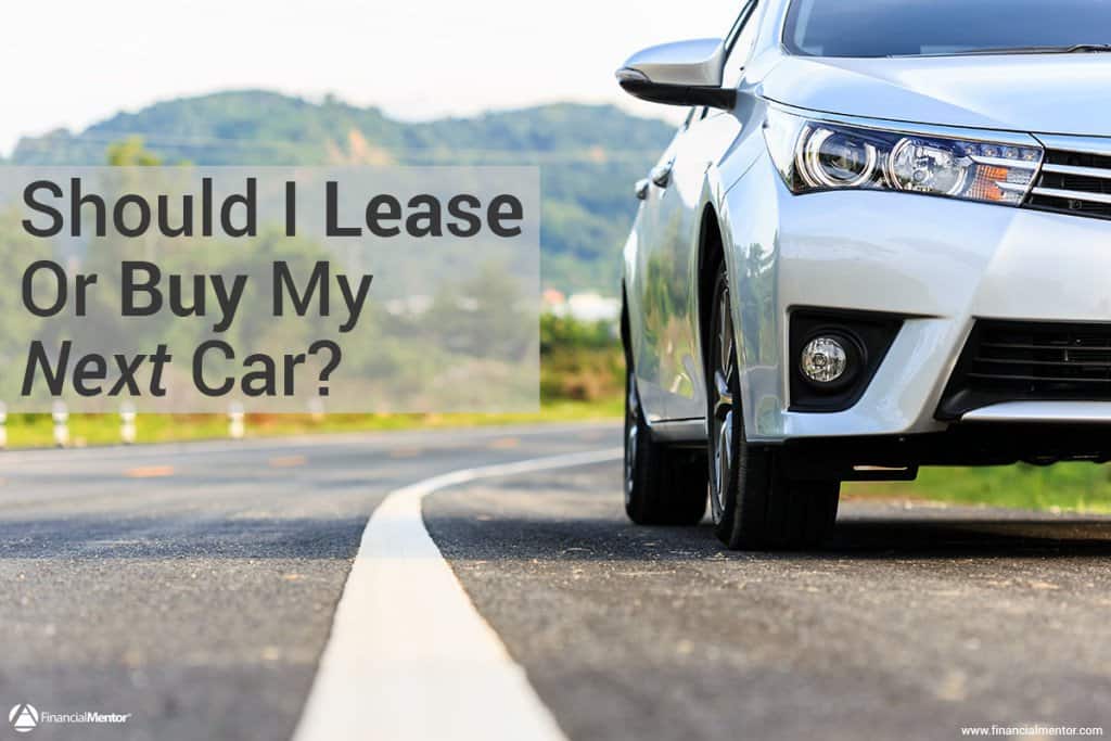 Which Should I Pick Between Leasing and Buying a Car?